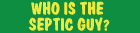 Who Is The Septic Guy?