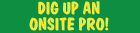 Dig Up An On-site Pro!